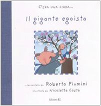 9788847721777: Il gigante egoista