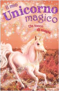 9788847721791: Un tocco di magia. Il mio unicorno magico (Vol. 8)