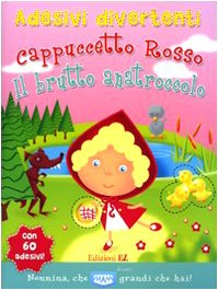 Cappuccetto Rosso-Il brutto anatroccolo. Adesivi divertenti. Con adesivi (9788847724259) by Unknown Author