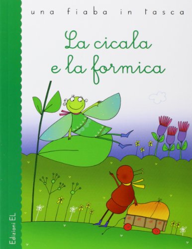 Beispielbild fr La cicala e la formica zum Verkauf von medimops