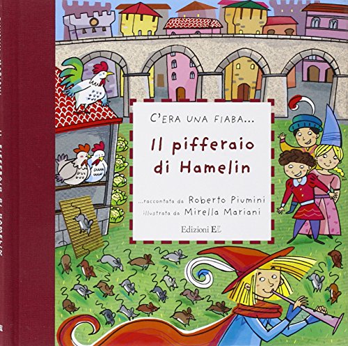 9788847725270: Il pifferaio di Hamelin. Ediz. illustrata (C'era una fiaba...)