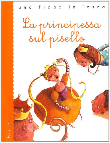 Beispielbild fr La principessa sul pisello zum Verkauf von medimops