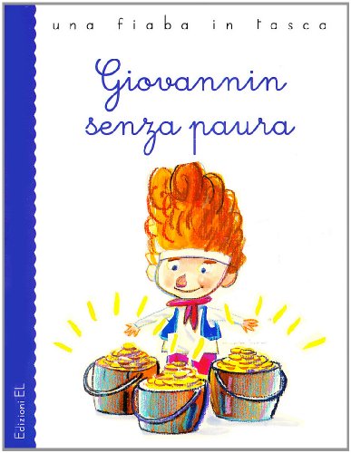 Giovannin senza paura (9788847725447) by Roberto Piumini