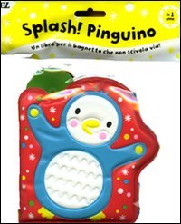 9788847727298: Splash! Pinguino. Ediz. illustrata