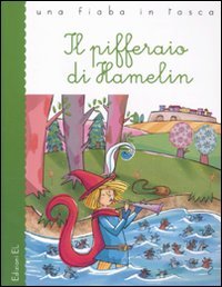 9788847727434: Il pifferaio di Hamelin. Ediz. illustrata