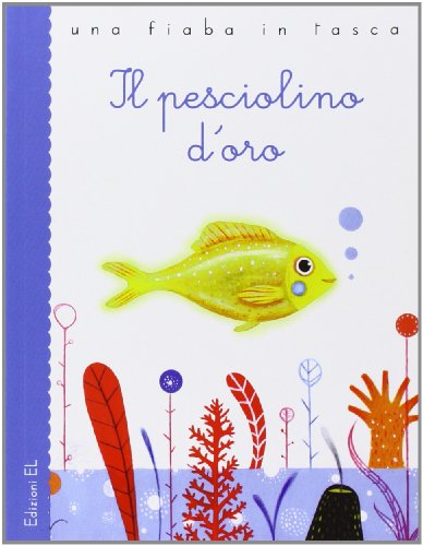 Beispielbild fr Il pesciolino d'oro zum Verkauf von medimops