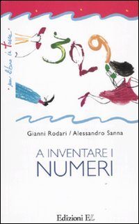 9788847727892: A inventare i numeri. Ediz. illustrata (Un libro in tasca)