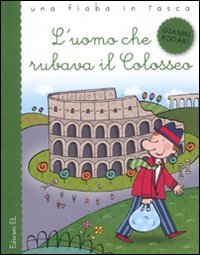 Beispielbild fr L'umo che rubava il Colosseo zum Verkauf von Ammareal