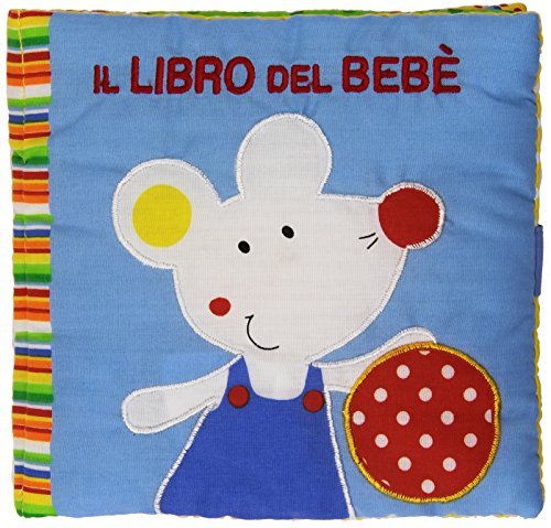 9788847728455: Il libro del beb. Ediz. illustrata (Libri in stoffa)