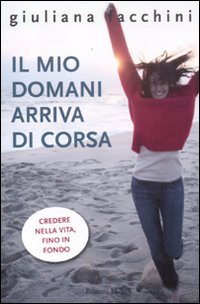 9788847728707: Il mio domani arriva di corsa (Young)