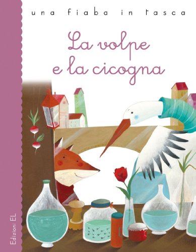 Stock image for La volpe e la cicogna for sale by medimops