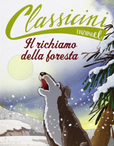 Beispielbild fr Il richiamo della foresta di Jack London zum Verkauf von WorldofBooks