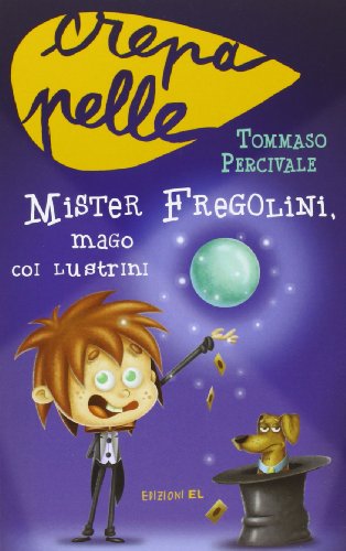 Beispielbild fr Mister Fregolini, mago coi lustrini zum Verkauf von medimops