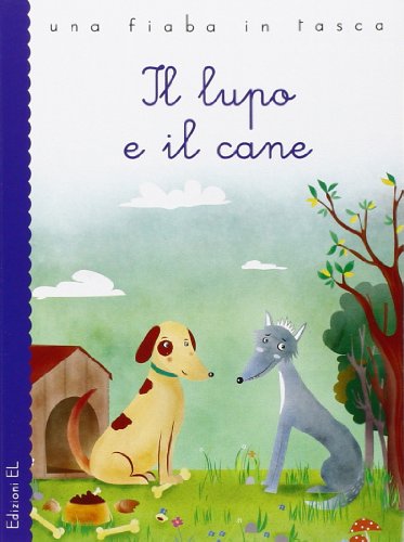 Beispielbild fr Il lupo e il cane zum Verkauf von medimops
