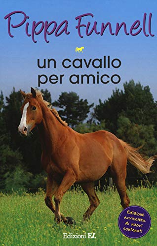 9788847731653: Un cavallo per amico. Storie di cavalli: Vol. 12