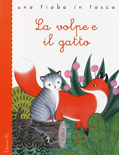 Stock image for La volpe e il gatto for sale by WorldofBooks