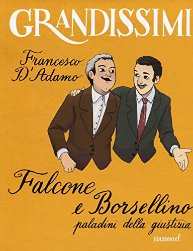 Stock image for Falcone e Borsellino, paladini della giustizia for sale by medimops