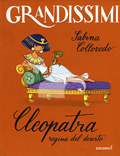 Stock image for Cleopatra, regina del deserto for sale by WorldofBooks