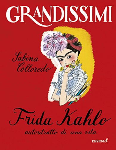 Beispielbild fr Frida Kahlo, autoritratto di una vita zum Verkauf von medimops