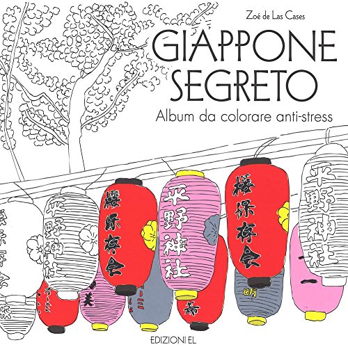 Stock image for Giappone segreto. Album da colorare anti-stress for sale by libreriauniversitaria.it