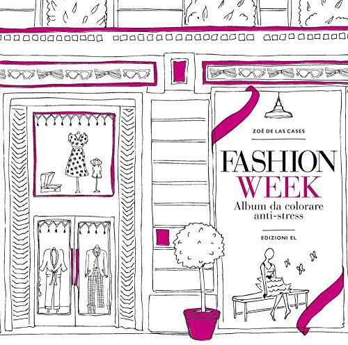 9788847734005: Fashion week. Album da colorare anti-stress (Libri attivi)