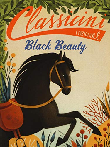 9788847734272: Black beauty da Anna Sewell. Classicini. Ediz. a colori