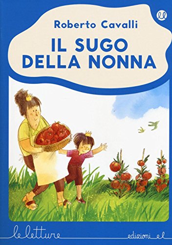 Beispielbild fr Il sugo della nonna zum Verkauf von libreriauniversitaria.it