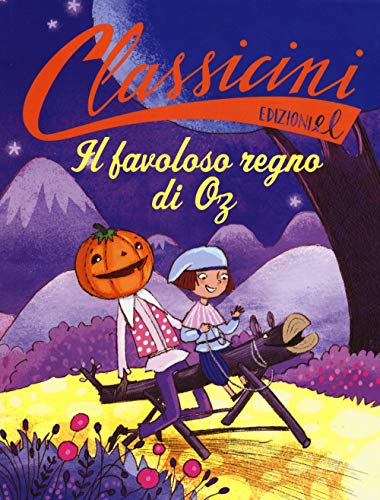 Stock image for Il favoloso regno di Oz da Lyman Frank Baum for sale by Revaluation Books