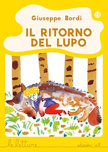 Stock image for Il ritorno del lupo Bordi, Giuseppe and Pini, Anna for sale by Librisline