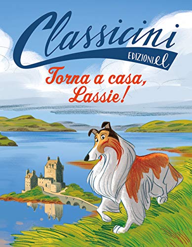Stock image for TORNA A CASA. LASSIE for sale by libreriauniversitaria.it