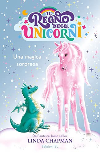 Stock image for Una magica sorpresa. Il regno degli unicorni. Ediz. illustrata for sale by libreriauniversitaria.it