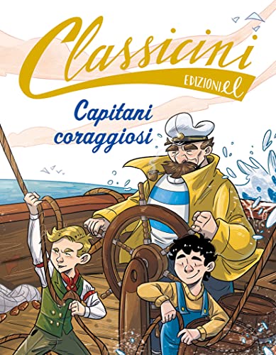 9788847740389: Capitani coraggiosi. Classicini. Ediz. a colori