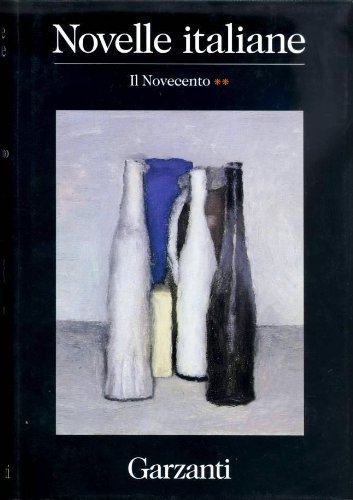 9788847901421: Novelle italiane. Novecento. Tomo 2.