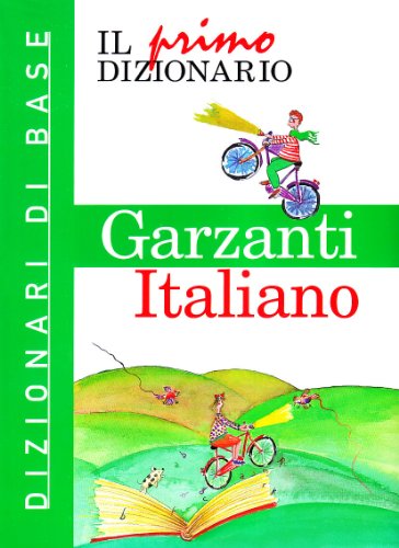 Stock image for Il Primo Dizionario di Italiano: Dizionari Di Base Garzanti (Italian Edition) for sale by ThriftBooks-Atlanta