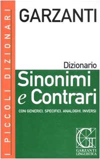 Beispielbild fr I Piccoli Dizionari Garzanti: Sinonimi E Contrari zum Verkauf von medimops