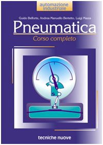 Stock image for Pneumatica. Corso completo for sale by libreriauniversitaria.it