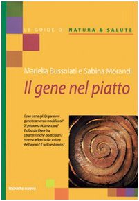 Imagen de archivo de Il gene nel piatto Bussolati, Mariella and Morandi, Sabina a la venta por leonardo giulioni