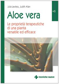 Stock image for Aloe Vera Le Propriet Terapeutiche Di Una Pianta Versatile Ed Efficace for sale by Hamelyn