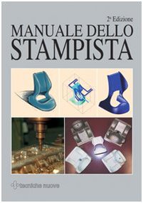 9788848113359: Manuale dello stampista (Tecnologie industriali)