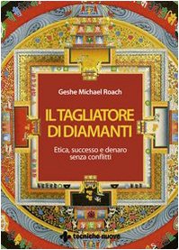 Beispielbild fr Il tagliatore di diamanti. Etica, successo e denaro senza conflitti zum Verkauf von medimops