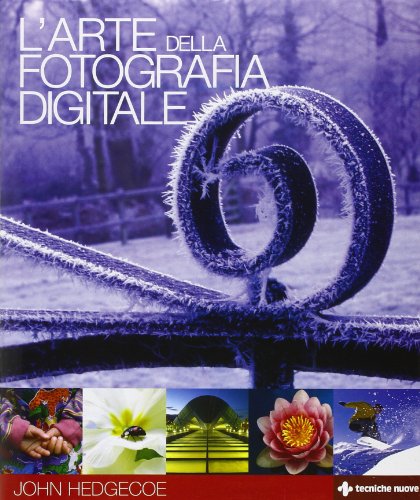 Beispielbild fr L'arte della fotografia digitale zum Verkauf von WorldofBooks