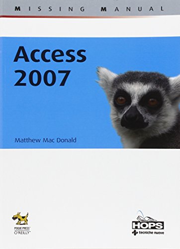 Access 2007 (9788848120722) by Matthew MacDonald