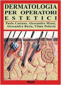 9788848121712: Dermatologia per operatori estetici