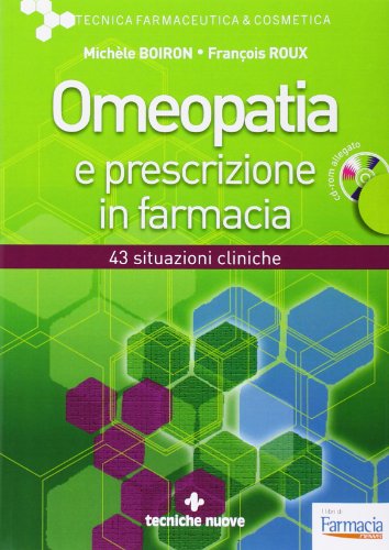 Stock image for Omeopatia e prescrizione in farmacia. Con CD-ROM for sale by Brook Bookstore