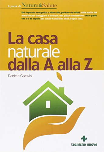 Beispielbild fr La casa naturale dalla A alla Z zum Verkauf von Reuseabook