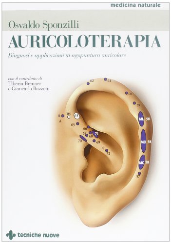 9788848127905: Auricoloterapia. Diagnosi e applicazioni in agopuntura auricolare. Ediz. illustrata (Medicina naturale)