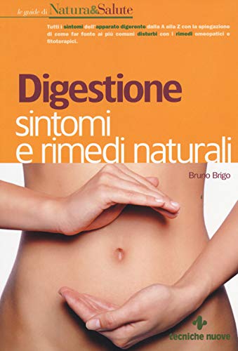 Imagen de archivo de Digestione: sintomi e rimedi naturali a la venta por Brook Bookstore