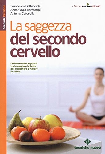 Beispielbild fr La saggezza del secondo cervello zum Verkauf von libreriauniversitaria.it