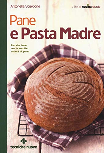 9788848134002: Pane e pasta madre