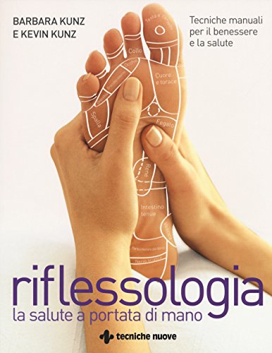 Beispielbild fr Riflessologia. Tecniche manuali per il benessere e la salute zum Verkauf von medimops